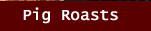 Pig Roasts